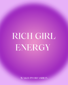 Rich girl energy affirmation