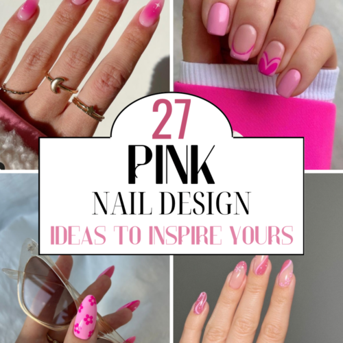 27 Pink Nail Designs To Help You Decide What Pink Nails To Get Done