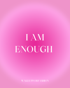 Affirmation that says “I AM ENOUGH”