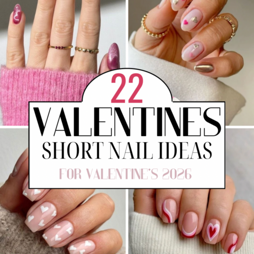 22 Short Valentine’s Nail Designs To Inspire Your Valentine’s Nails