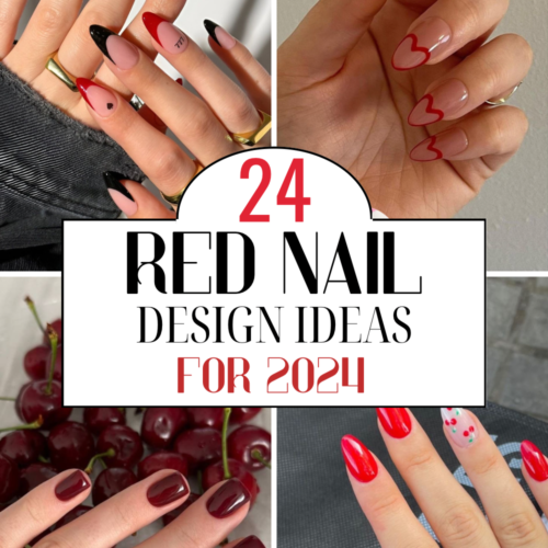 24 Best Red Nail Design Ideas To Inspire Your Nails