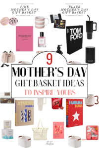 Collection of Mother’s Day gift basket ideas