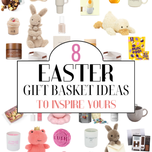 8 Ideas To Inspire Your Easter Gift Baskets For Your Family & Friends