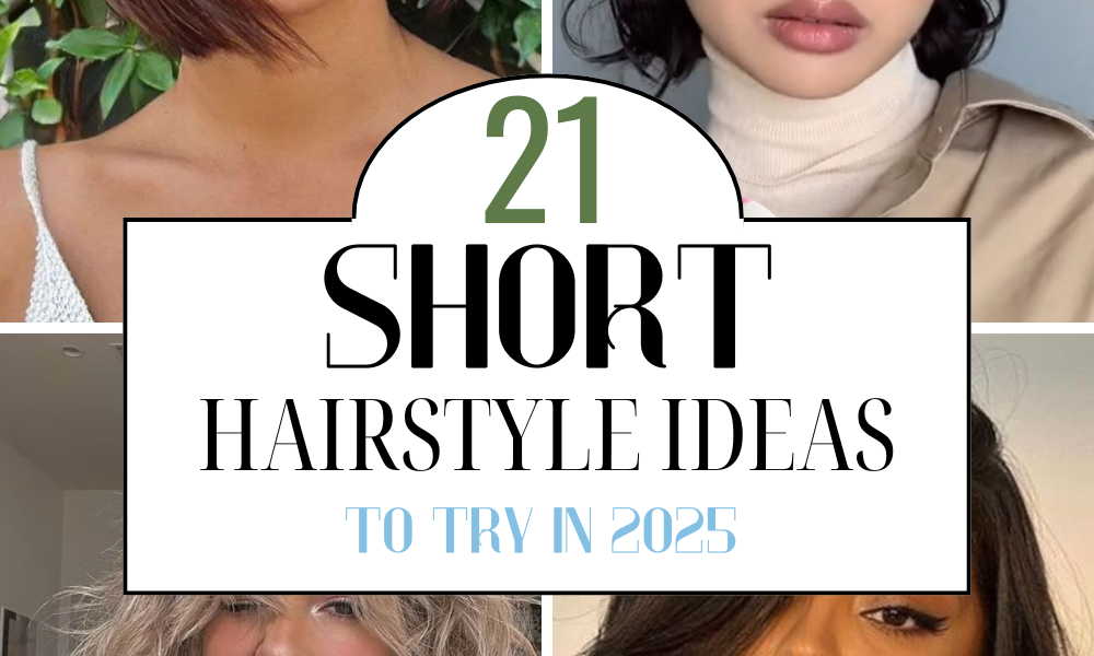 21 Cute Short Hairstyles To Try Out In 2025