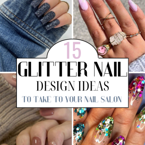 15 Glitter Nails To Inspire Your Next Set Of Nails