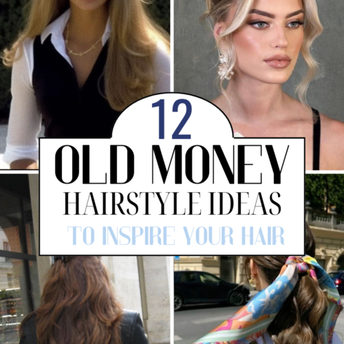 Old money hairstyle ideas