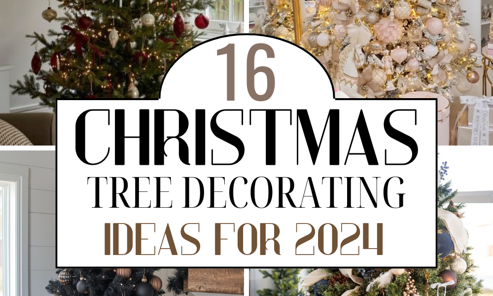 16 Best Christmas Tree Decor Styles To Use  For Your Christmas 2024 Tree