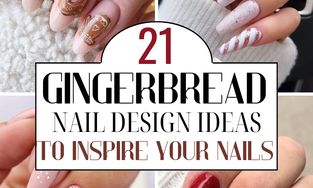 21 Cute Gingerbread Nail Designs To Get Done At Your Nail Salon