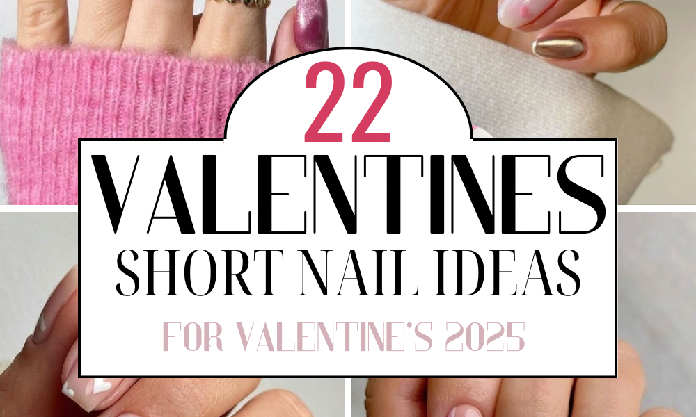 22 Short Valentine’s Nail Designs To Inspire Your Valentine’s Nails