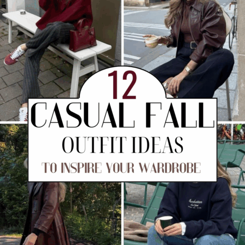 12 Casual Fall Outfit Ideas To Inspire Your Autumn Wardrobe