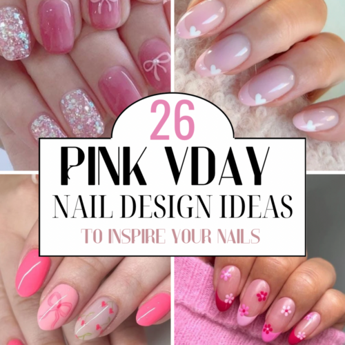 26 Cute Pink Valentine’s Nail Designs To Inspire Your Valentine’s Day Nails