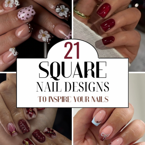 21 Square Nail Designs To Inspire Your Next Set Of Nails