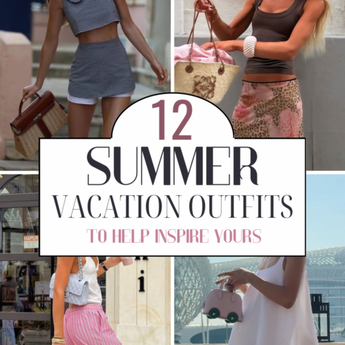 12 Summer Vacation Outfit Ideas To Inspire Your Vacay Wardrobe